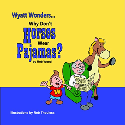 Why Don't Horses Wear Pajamas [Hardcover]