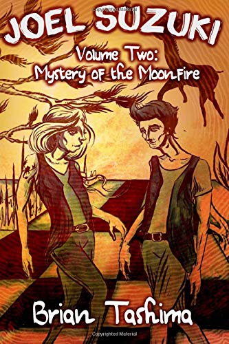 Joel Suzuki, Volume To Mystery Of The Moonfire [Paperback]