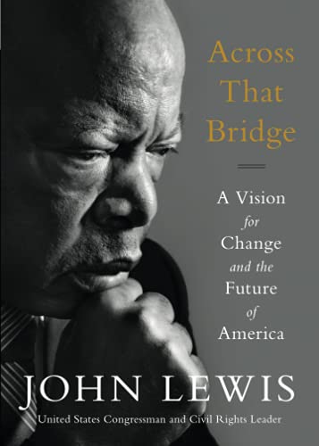 Across That Bridge: A Vision for Change and the Future of America [Paperback]