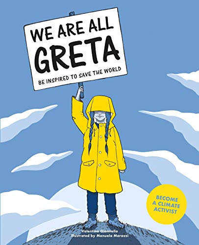 We Are All Greta: Be inspired by Greta Thunberg to save the world [Paperback]