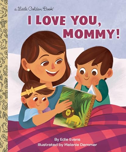 I Love You, Mommy! [Hardcover]