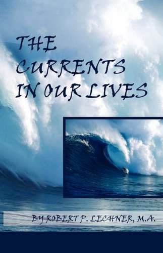 The Currents In Our Lives [Paperback]