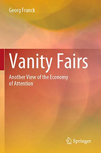 Vanity Fairs Another Vie of the Economy of Attention [Paperback]