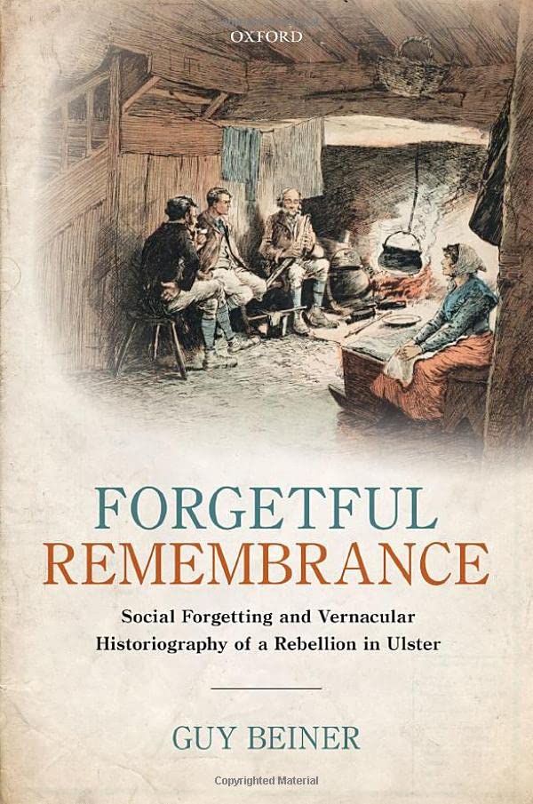 Forgetful Remembrance: Social Forgetting and Vernacular Historiography of a Rebe [Hardcover]