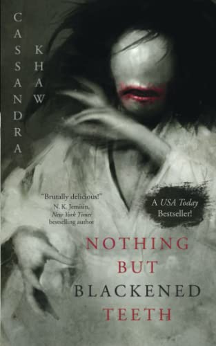 Nothing But Blackened Teeth [Paperback]