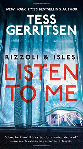 Rizzoli & Isles: Listen to Me: A Novel [Paper