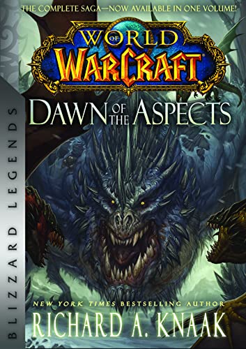 World of Warcraft: Dawn of the Aspects: Blizzard Legends [Paperback]