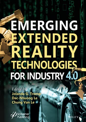 Emerging Extended Reality Technologies for Industry 4.0 Early Experiences ith  [Hardcover]