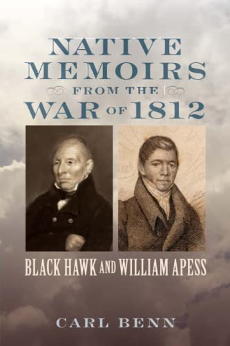 Native Memoirs From The War Of 1812 Black Hak And William Apess (johns Hopkins [Paperback]