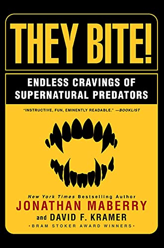 They Bite: Endless Cravings of Supernatural Predators [Paperback]