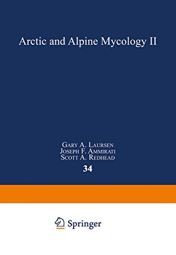 Arctic and Alpine Mycology II [Paperback]