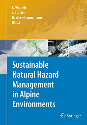 Sustainable Natural Hazard Management in Alpine Environments [Hardcover]