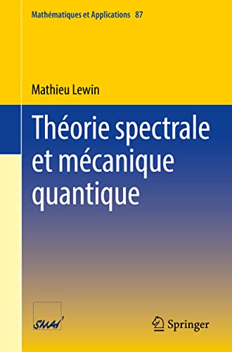 Thorie spectrale et mcanique quantique [Paperback]