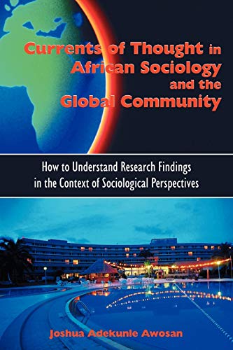 Currents Of Thought In African Sociology And The Global Community Ho To Unders [Paperback]