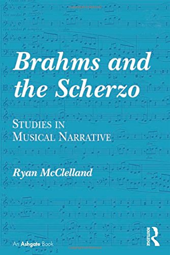 Brahms and the Scherzo  Studies in Musical Narrative [Paperback]