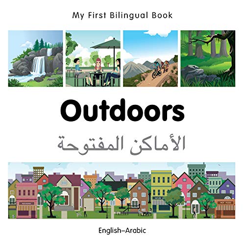 My First Bilingual BookOutdoors (EnglishArabic) [Board book]