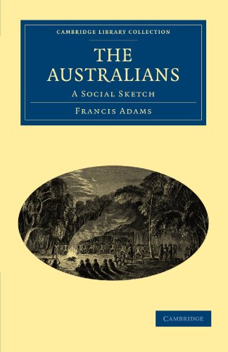 The Australians A Social Sketch [Paperback]