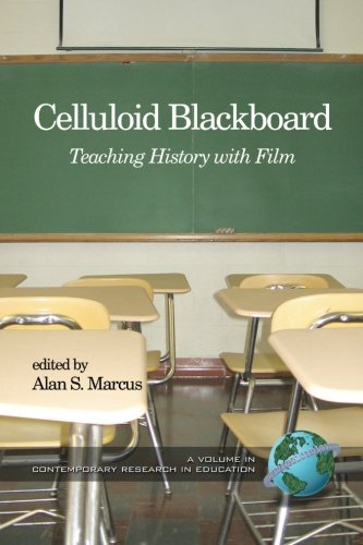 Celluloid Blackboard Teaching History With Film [Paperback]