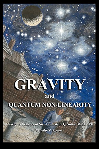 Gravity And Quantum Non-Linearity [Paperback]