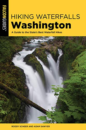 Hiking Waterfalls Washington: A Guide to the States Best Waterfall Hikes [Paperback]