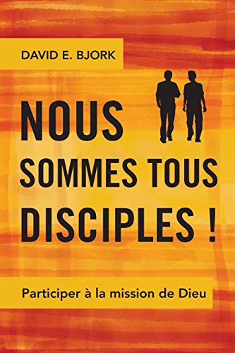 Nous Sommes Tous Disciples (french Edition) [Paperback]