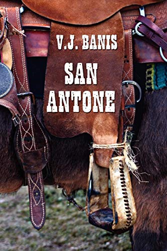 San Antone An Historical Novel [Paperback]