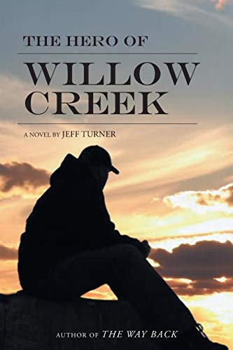 The Hero Of Willo Creek [Paperback]