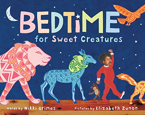 Bedtime for Sweet Creatures [Hardcover]