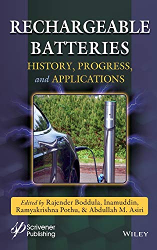 Rechargeable Batteries History, Progress, and Applications [Hardcover]