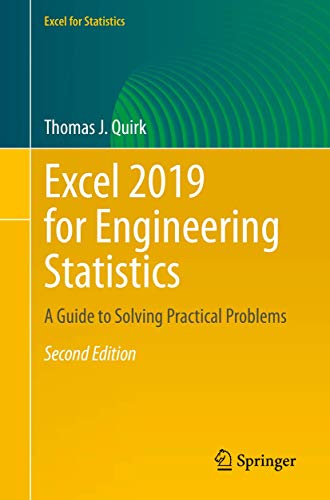 Excel 2019 for Engineering Statistics: A Guide to Solving Practical Problems [Paperback]