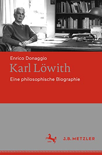 Karl Lwith Eine philosophische Biographie [Paperback]