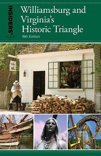 Insiders' Guide? to Williamsburg: And Virginia's Historic Triangle [Paperback]