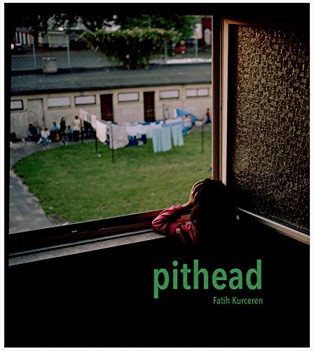 Fatih Kurceren: Pithead [Paperback]