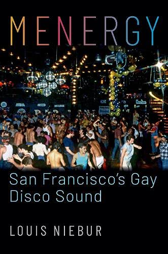 Menergy: San Francisco's Gay Disco Sound [Paperback]