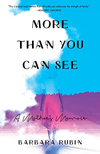 More Than You Can See: A Mother's Memoir [Paperback]