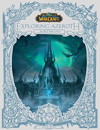 World of Warcraft: Exploring Azeroth: Northrend [Hardcover]