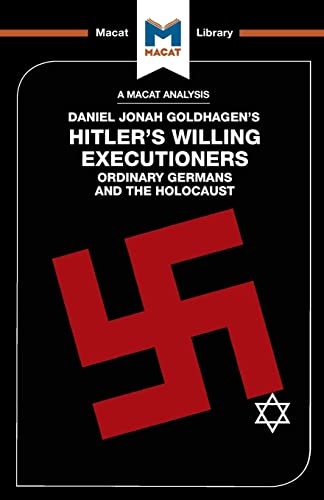 An Analysis of Daniel Jonah Goldhagen's Hitler's Willing Executioners Ordinary  [Paperback]