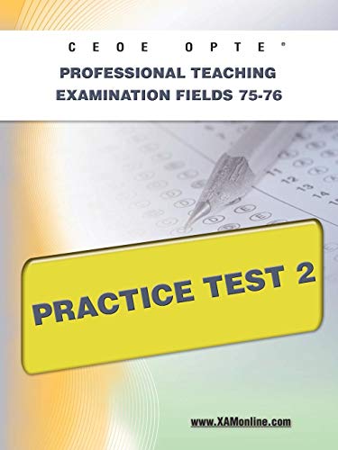 CEOE OPTE Oklahoma Professional Teaching Examination Fields 75-76 Practice Test  [Paperback]