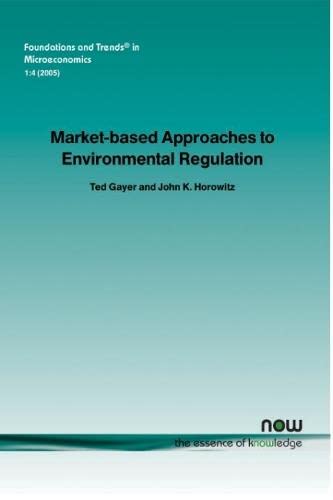 Market-Based Approaches To Environmental Regulation (foundations And Trends(r) I [Paperback]