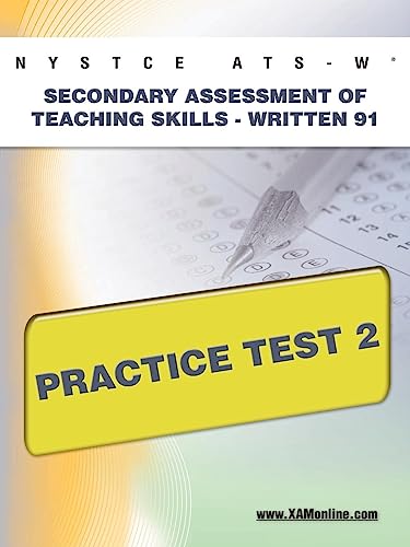 NYSTCE ATS-W Secondary Assessment of Teaching Skills -Written 91 Practice Test 2 [Paperback]