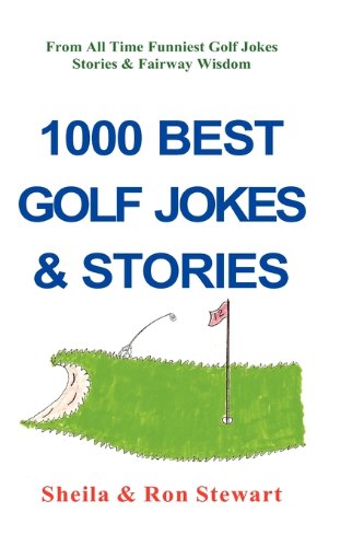 1000 Best Golf Jokes & Stories [Hardcover]