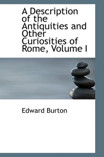 Description of the Antiquities and Other Curiosities of Rome [Paperback]