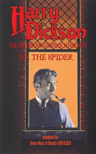 Harry Dickson, The American Sherlock Holmes, Vs. The Spider [Paperback]