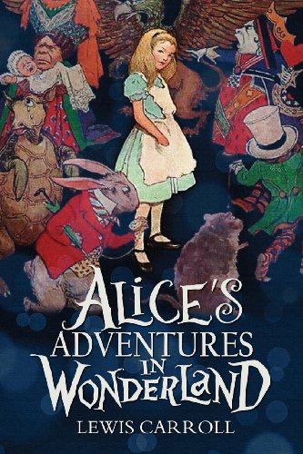 Alice's Adventures In Wonderland [Paperback]