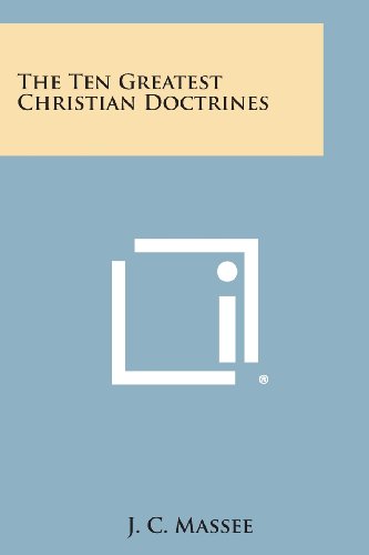 Ten Greatest Christian Doctrines [Paperback]