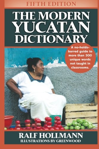 The Modern Yucatan Dictionary [Paperback]