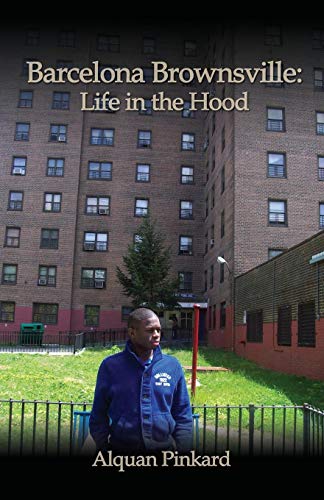 Barcelona Bronsville Life In The Hood [Paperback]