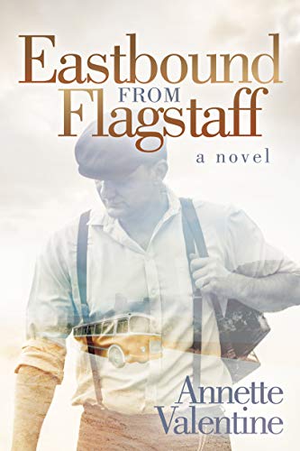 Eastbound from Flagstaff A Novel [Hardcover]