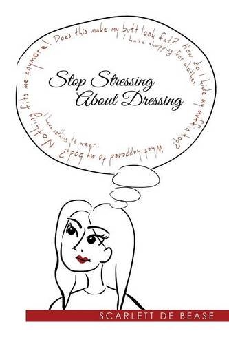 Stop Stressing About Dressing [Paperback]