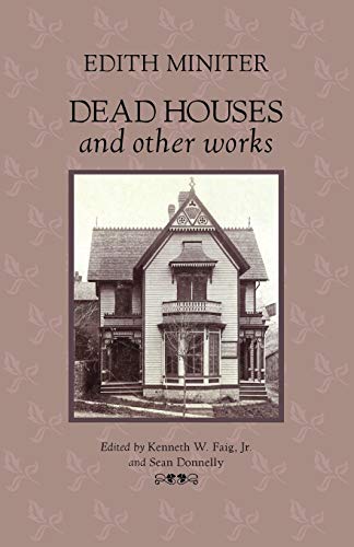 Dead Houses And Other Works [Paperback]